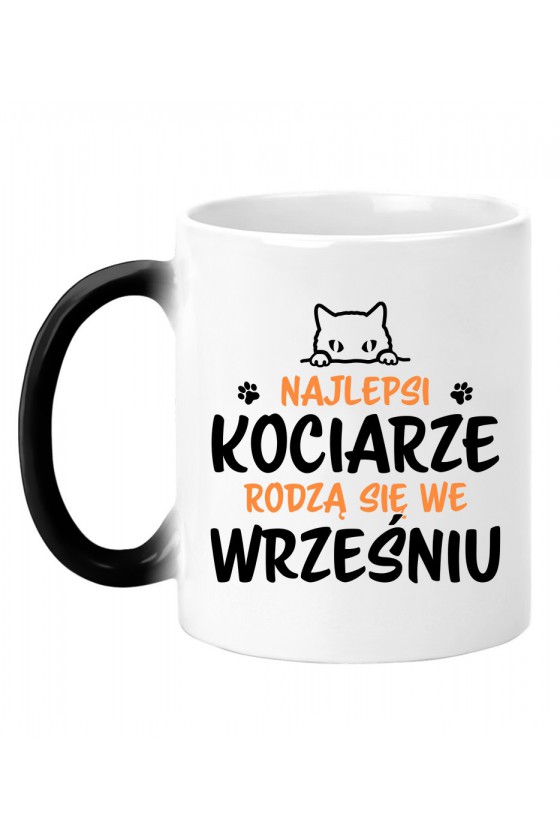 Kubek Magiczny Najlepsi Kociarze Rodzą Się We Wrześniu