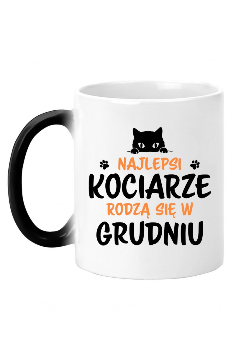 Kubek Magiczny Najlepsi Kociarze Rodzą Się W Grudniu Kubek Magiczny Najlepsi Kociarze Rodzą Się W Grudniu