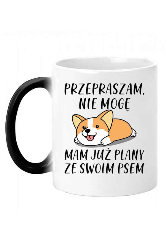 Kubek Magiczny Przepraszam Nie Mogę Mam Już Plany Ze Swoim Psem