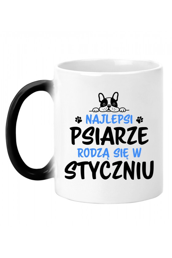 Kubek Magiczny Najlepsi Psiarze Rodzą Się W Styczniu