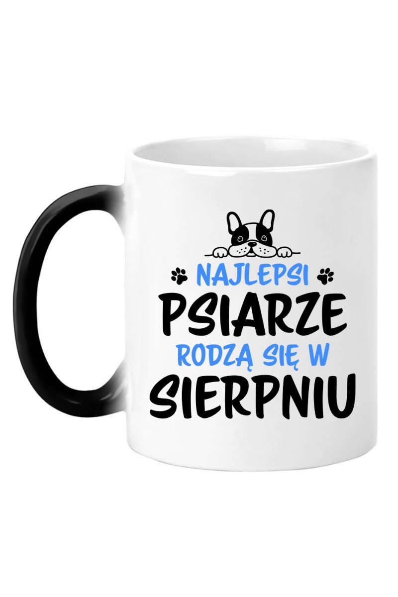 Kubek Magiczny Najlepsi Psiarze Rodzą Się W Sierpniu