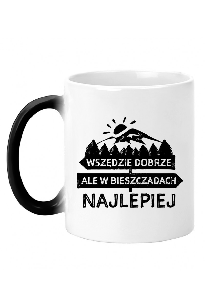 Kubek Magiczny Wszędzie Dobrze Ale W Bieszczadach Najlepiej