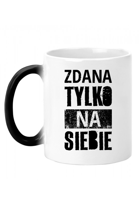 Kubek Magiczny Zdana Tylko Na Siebie