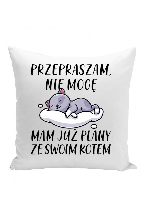 Poduszka Przepraszam Nie Mogę Mam Już Plany Ze Swoim Kotem