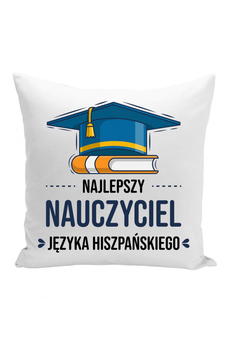 Poduszka Najlepszy Nauczyciel Języka Hiszpańskiego