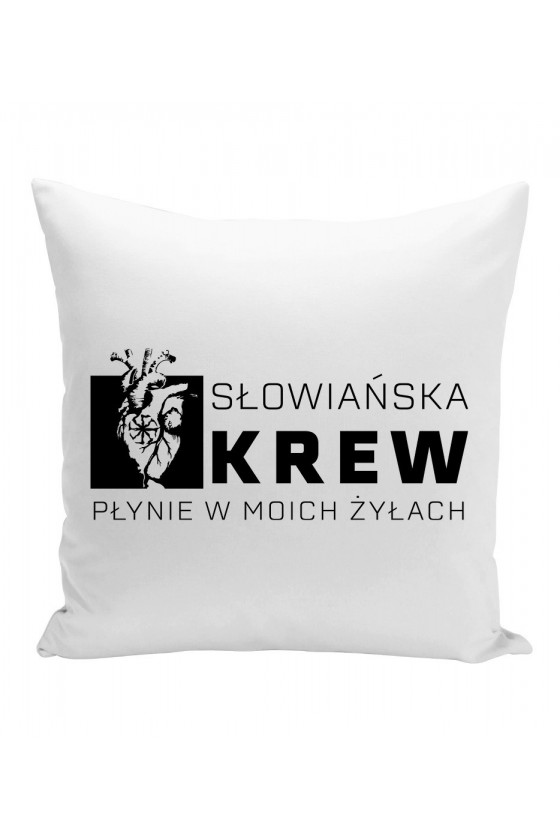 Poduszka Słowiańska Krew Płynie w Moich Żyłach