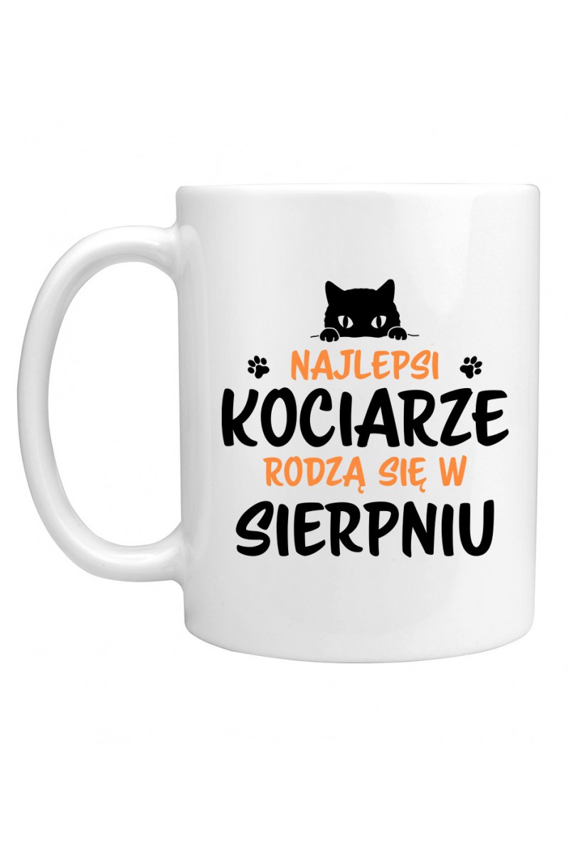 Kubek Najlepsi Kociarze Rodzą Się W Sierpniu