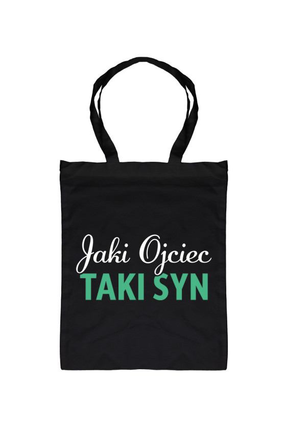 Torba Jaki Ojciec Taki Syn