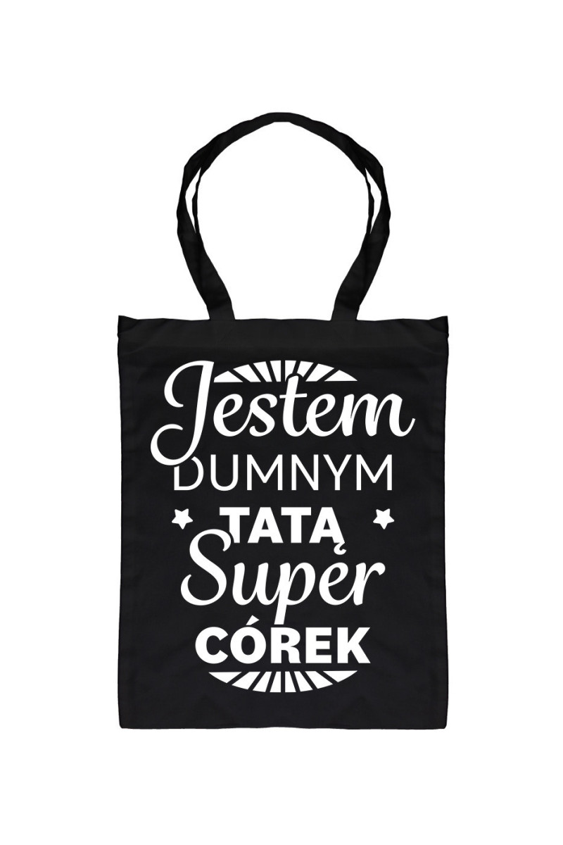 Torba Jestem Dumnym Tatą Super Córek