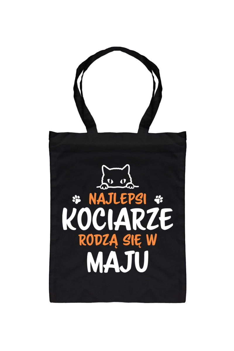 Torba Najlepsi Kociarze Rodzą Się W Maju Torba Najlepsi Kociarze Rodzą Się W Maju