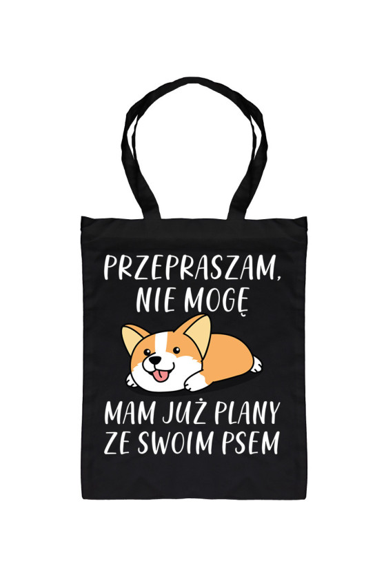 Torba Przepraszam Nie Mogę Mam Już Plany Ze Swoim Psem