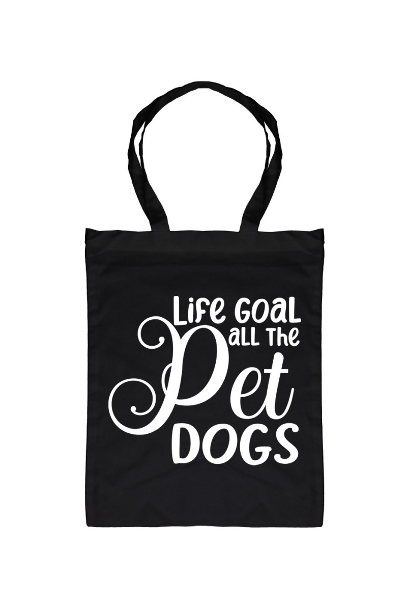 Torba Life Goal Pet All The Dogs Torba Life Goal Pet All The Dogs