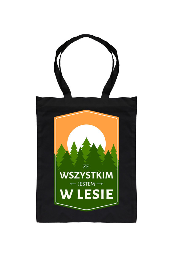 Torba Ze Wszystkim Jestem W Lesie