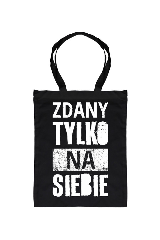 Torba Zdany Tylko Na Siebie