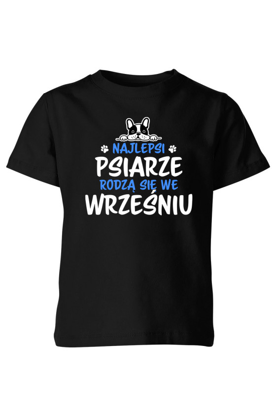 Koszulka Dziecięca Najlepsi Psiarze Rodzą Się We Wrześniu