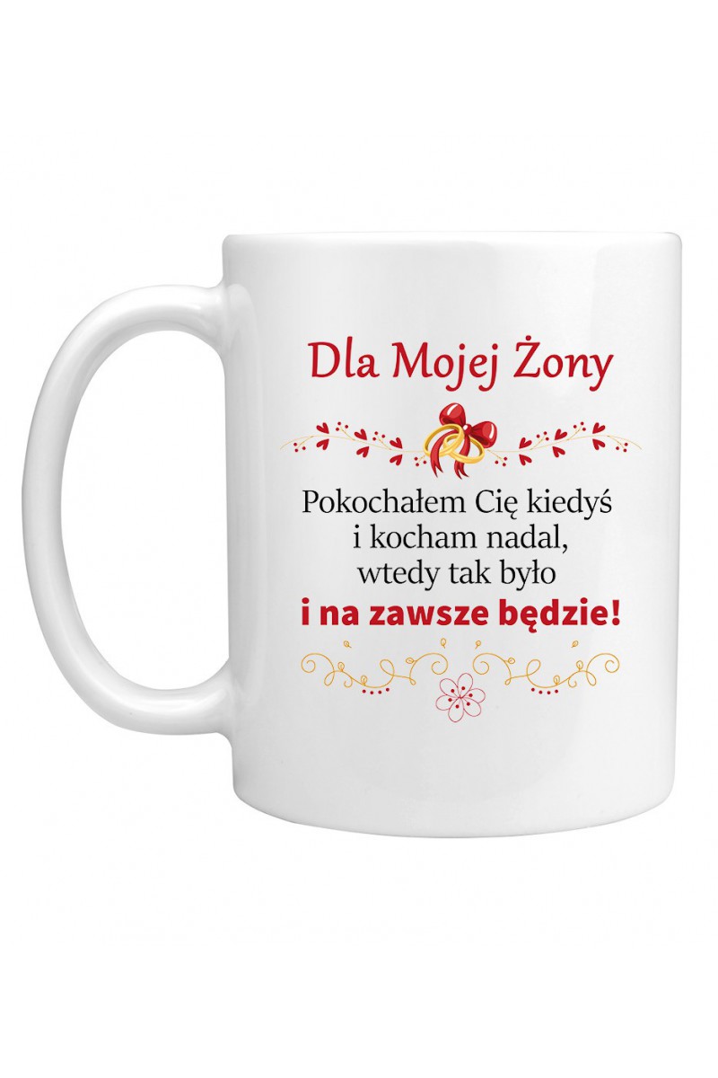 Kubek Dla Mojej Żony, Pokochałem Cię