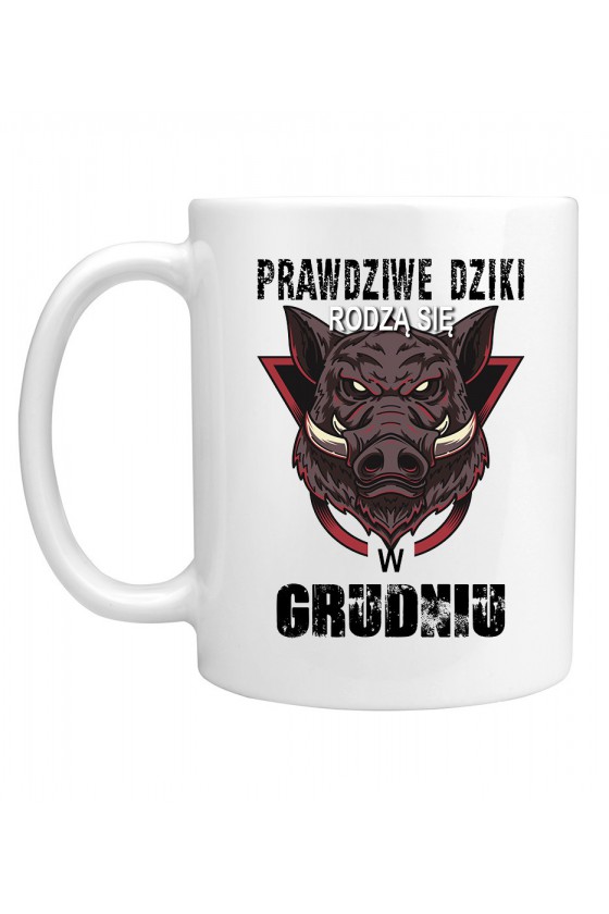 Kubek Prawdziwe Dziki Rodzą Się W Grudniu