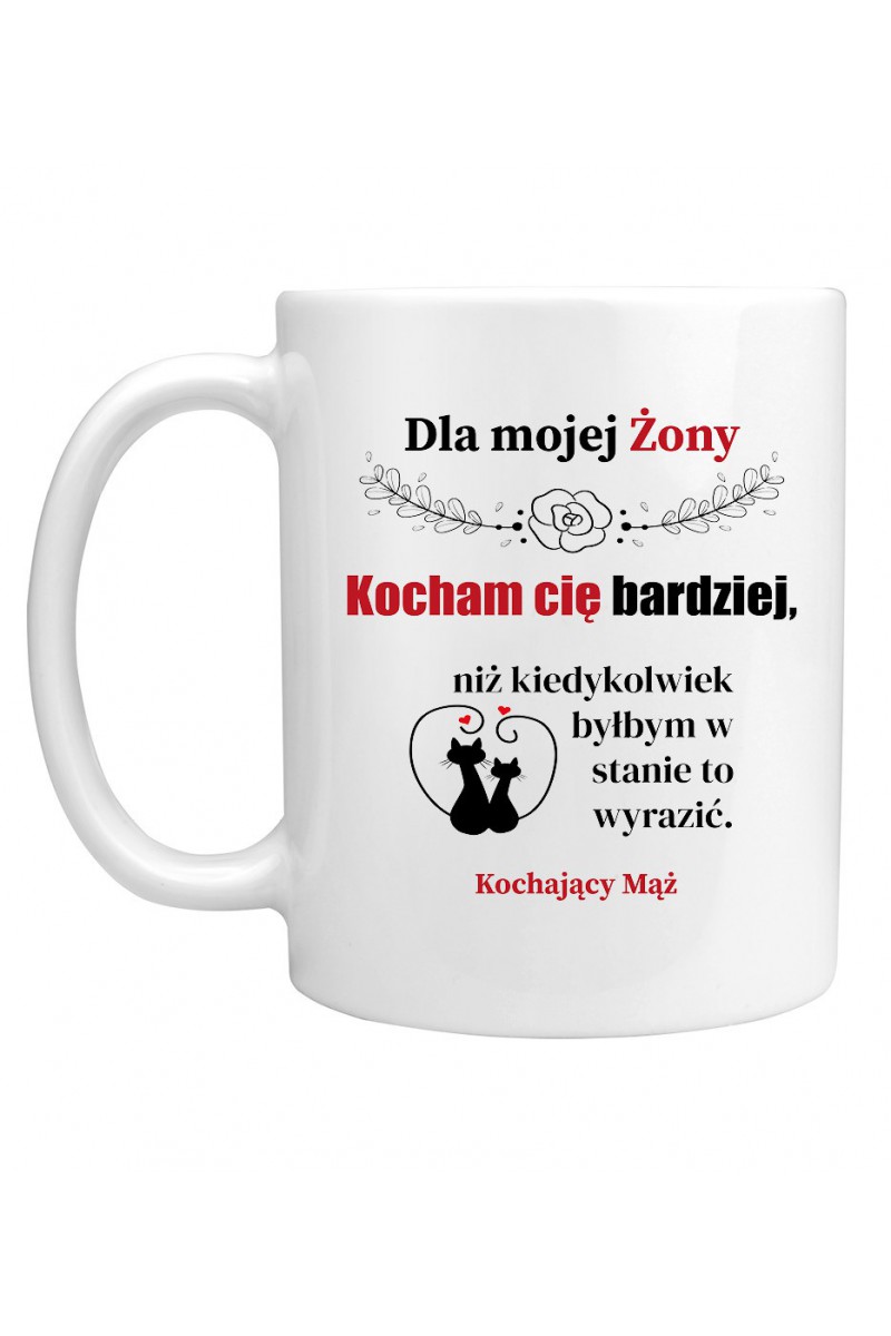 Kubek Dla Mojej Żony, Kocham Cię Bardziej