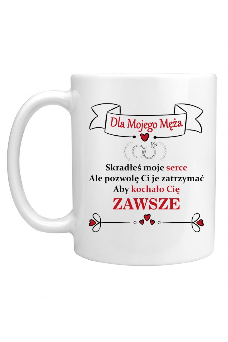 Kubek Dla Mojego Męża, Skradłeś Moje Serce