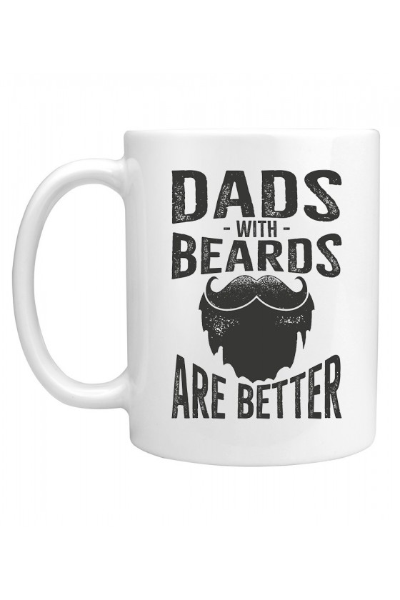 Kubek Dads With Beards Are Better