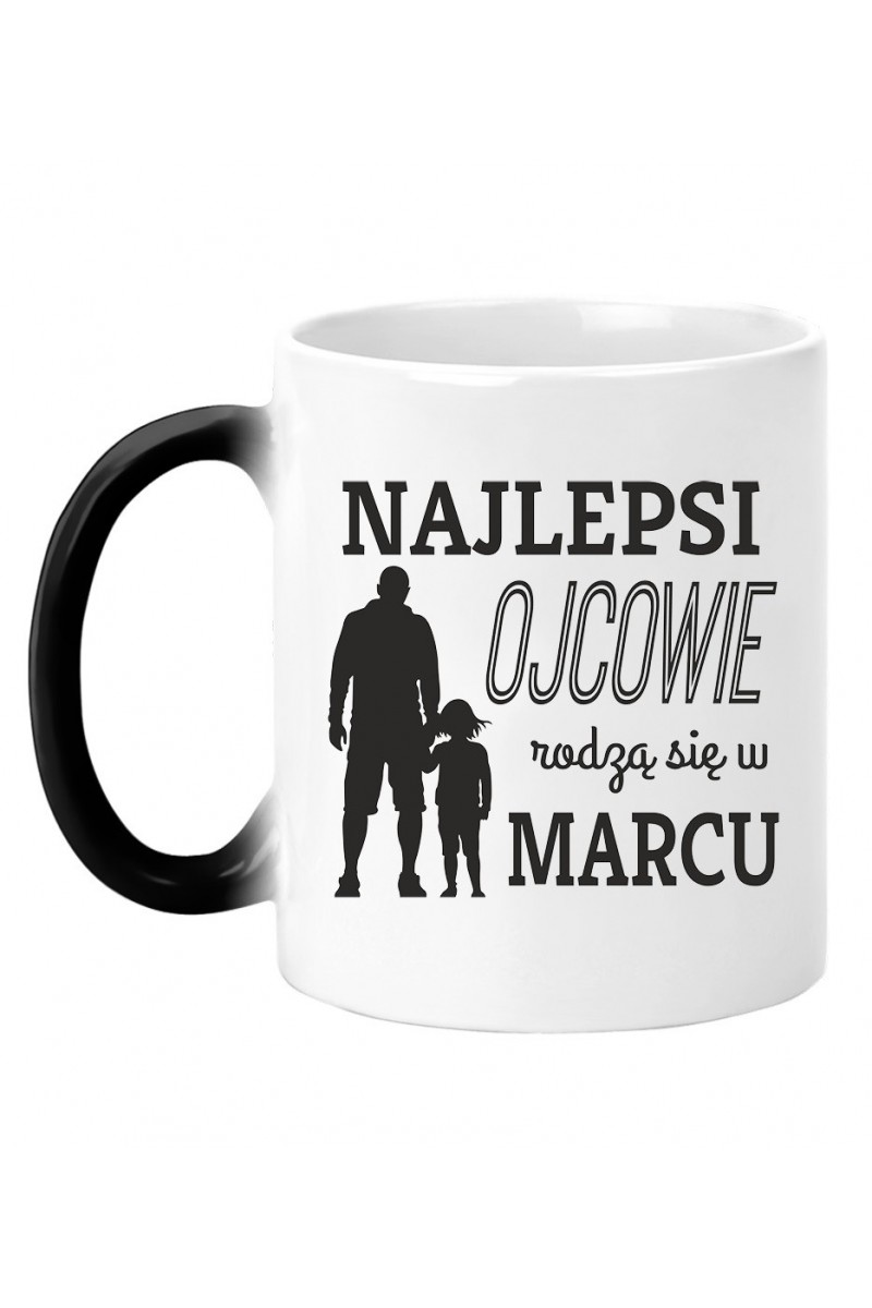 Kubek Magiczny Najlepsi Ojcowie Rodzą Się W Marcu