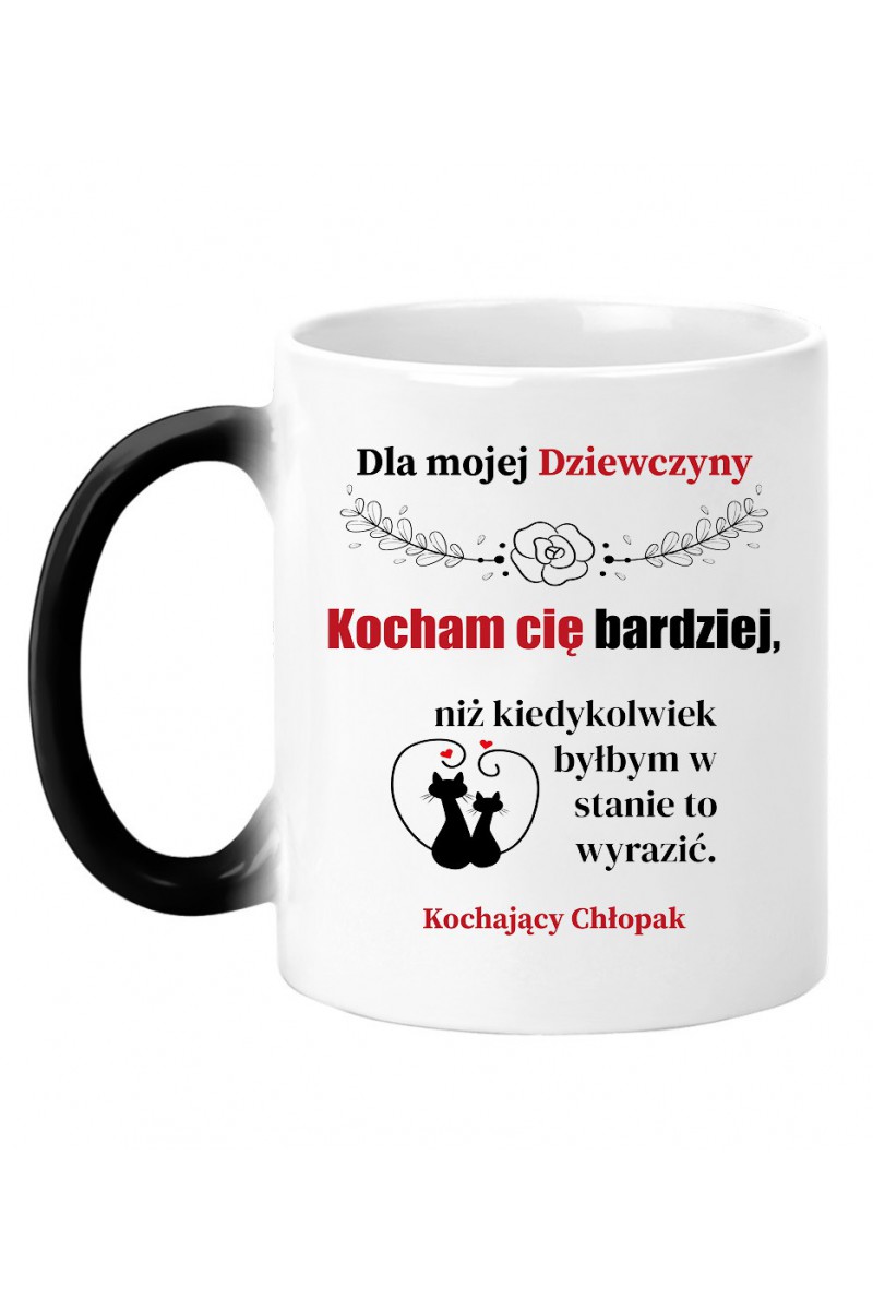 Kubek Magiczny Dla Mojej Dziewczyny, Kocham Cię Bardziej