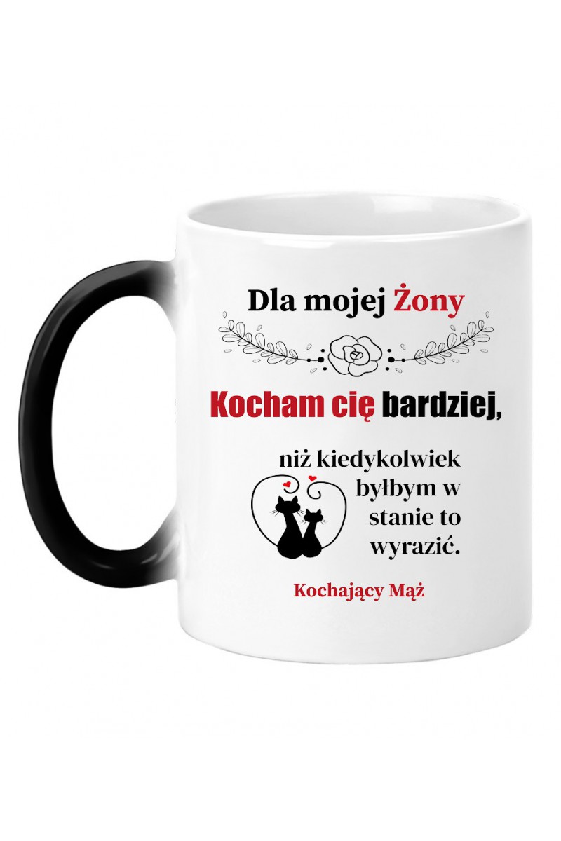 Kubek Magiczny Dla Mojej Żony, Kocham Cię Bardziej