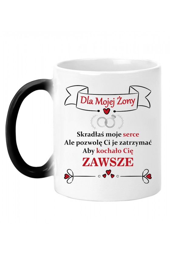 Kubek Magiczny Dla Mojej Żony, Skradłaś Moje Serce