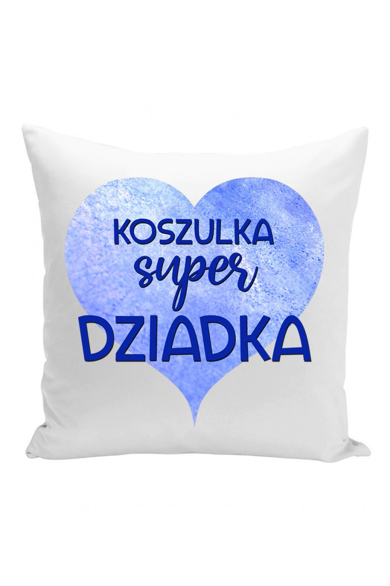 Poduszka Koszulka Super Dziadka