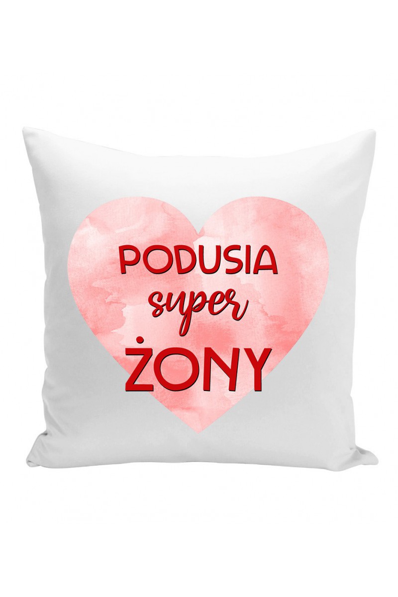 Poduszka Podusia Super Żony Poduszka Podusia Super Żony