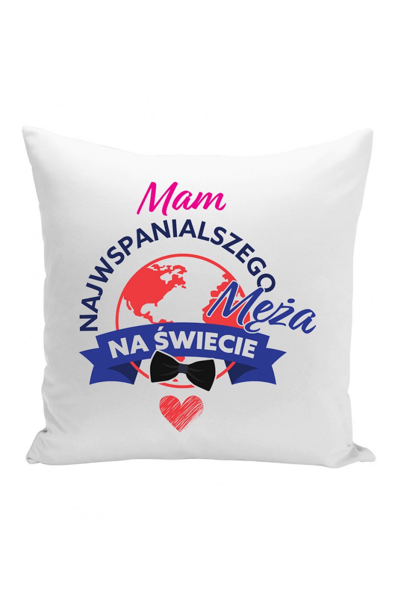 Poduszka Mam najwspanialszego męża na świecie II