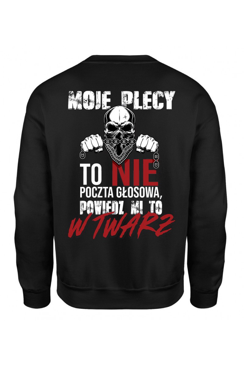 Bluza Męska Klasyczna Moje Plecy To Nie Poczta Głosowa