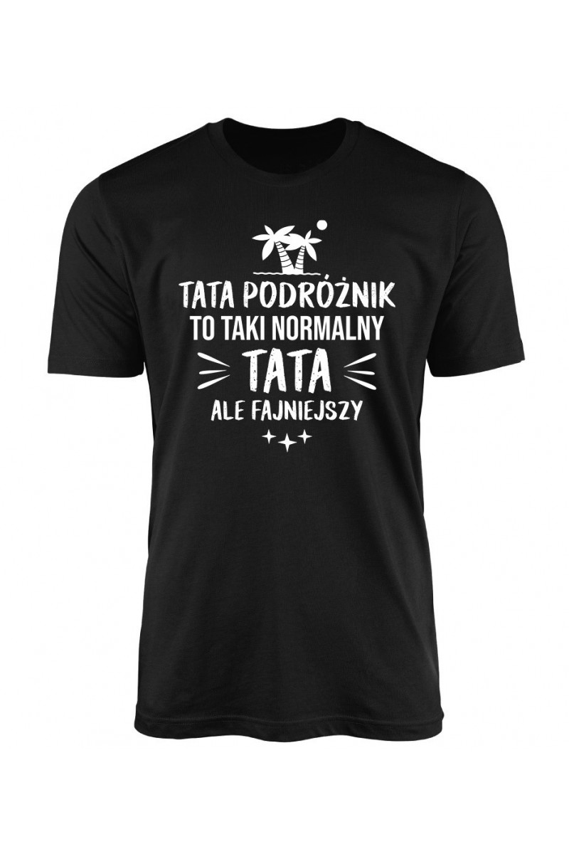 Koszulka Męska Tata Podróżnik To Taki Normalny Tata, Ale Fajniejszy Koszulka Męska Tata Podróżnik To Taki Normalny Tata, Ale Fajniejszy