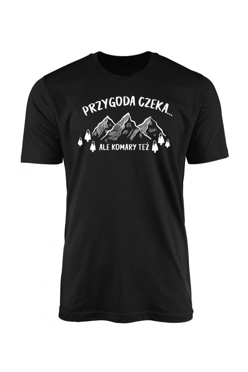 Koszulka Męska Przygoda Czeka... Ale Komary Też Koszulka Męska Przygoda Czeka... Ale Komary Też