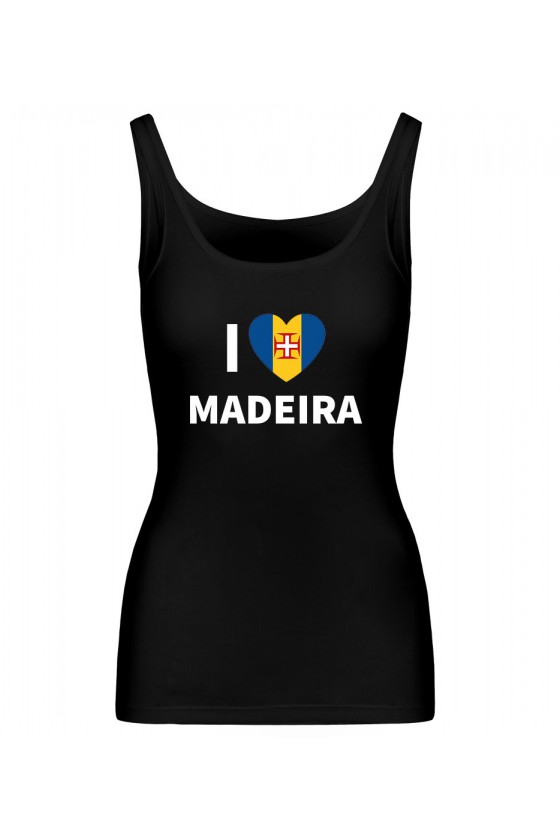 Koszulka Damska Tank Top I Love Madeira