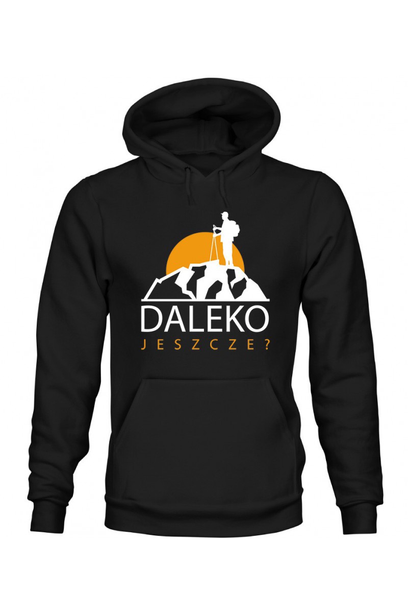 Bluza Męska z Kapturem Daleko Jeszcze?
