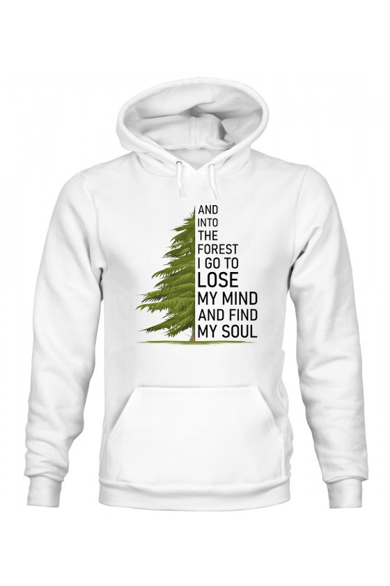 Bluza Męska z Kapturem And Into The Forest I Go To Lose My Mind And Find My Soul