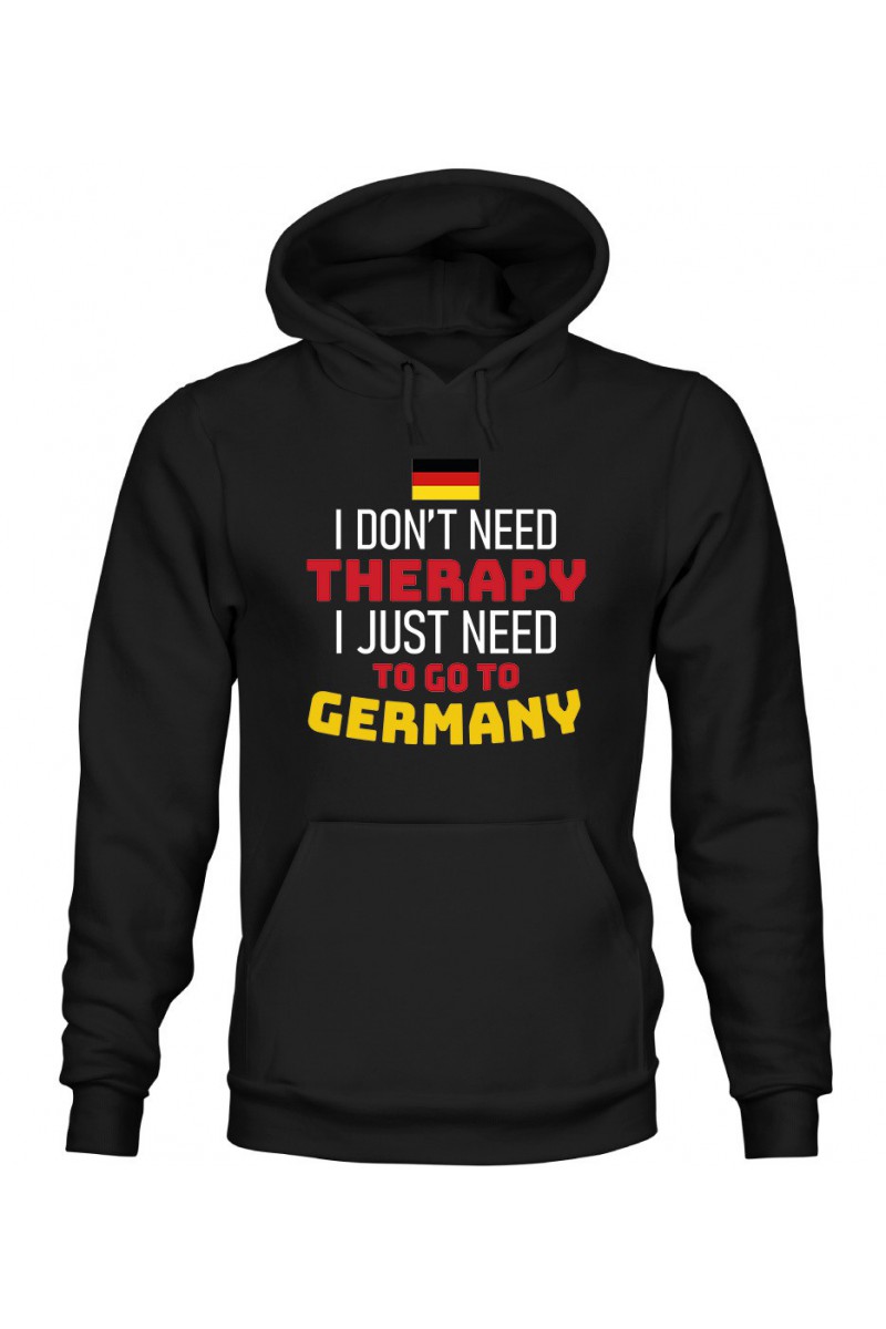 Bluza Męska z Kapturem I Don't Need Therapy I Just Need To Go To Germany