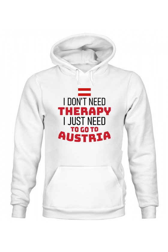 Bluza Męska z Kapturem I Don't Need Therapy I Just Need To Go To Austria