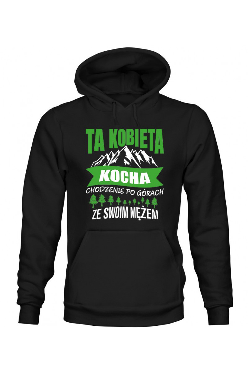 Bluza Damska z Kapturem Ta Kobieta Kocha Chodzenie Po Górach Ze Swoim Mężem