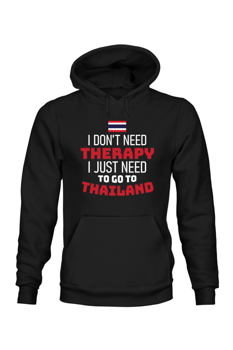 Bluza Damska z Kapturem I Don't Need Therapy I Just Need To Go To Thailand