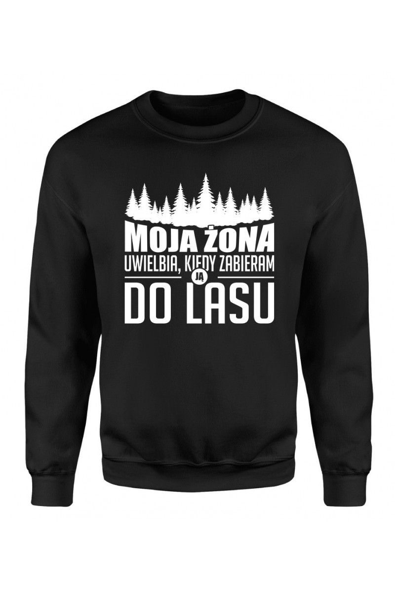 Bluza Męska Klasyczna Moja Żona Uwielbia, Kiedy Zabieram Ją Do Lasu