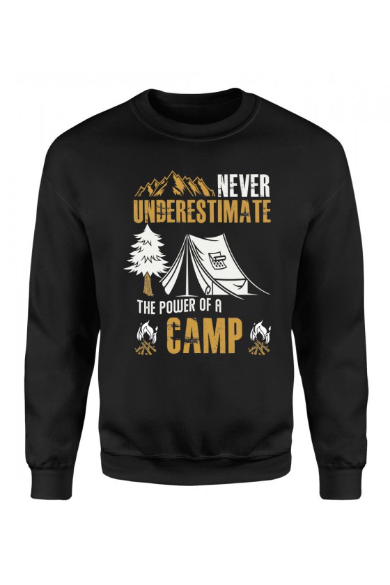 Bluza Damska Klasyczna Never Underestimate The Power Of A Camp