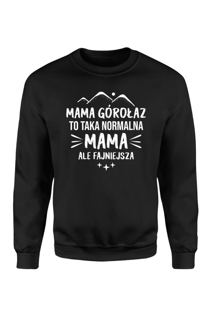 Bluza Damska Klasyczna Mama Górołaz To Taka Normalna Mama, Ale Fajniejsza