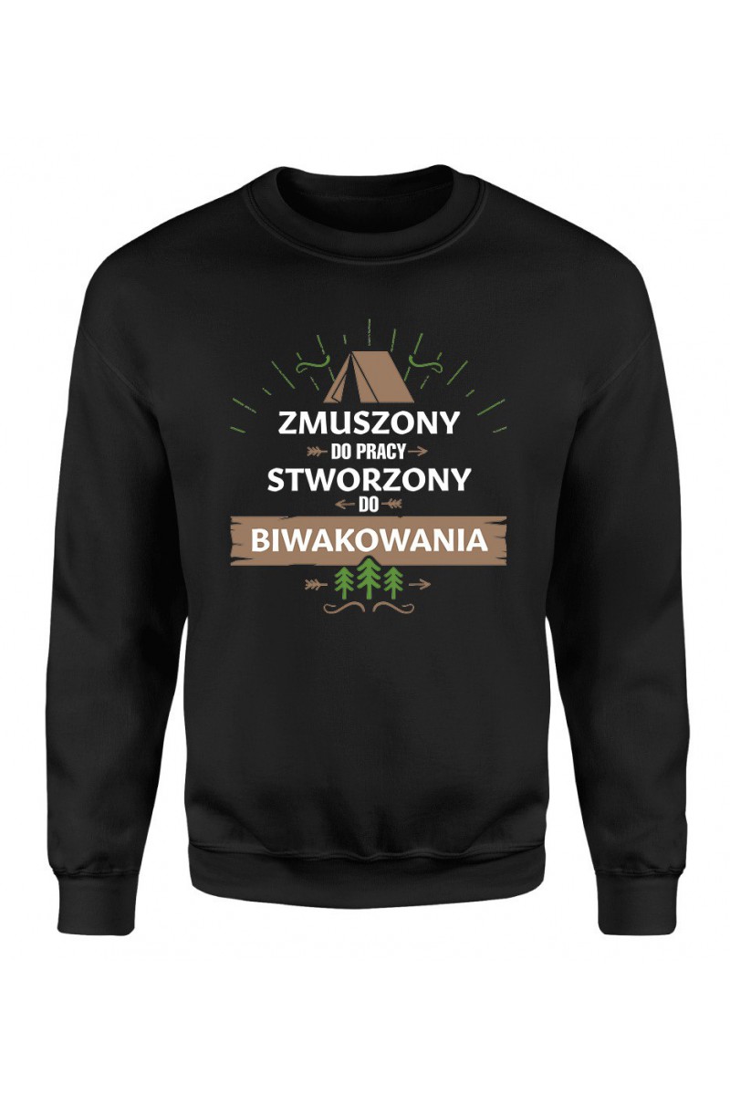 Bluza Damska Klasyczna Zmuszony Do Pracy, Stworzony Do Biwakowania