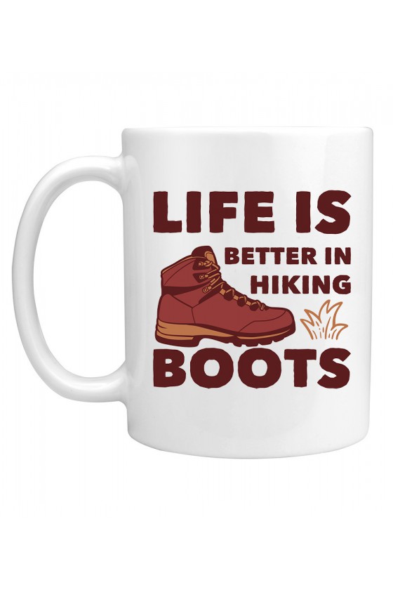 Kubek Life Is Better In Hiking Boots