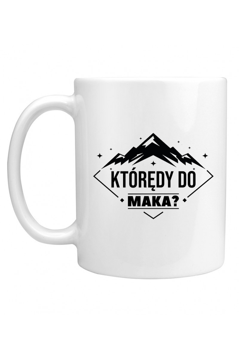 Kubek Którędy Do Maka?