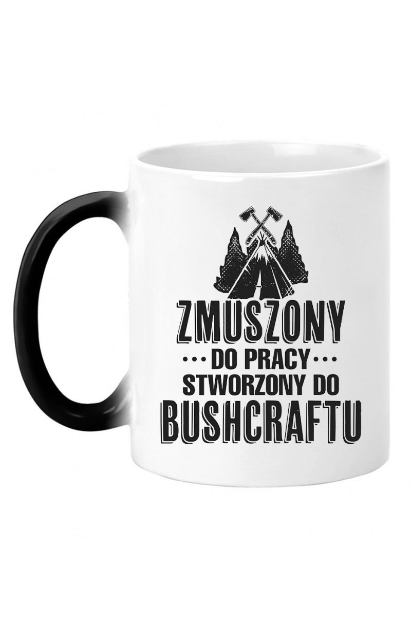 Kubek Magiczny Zmuszony Do Pracy, Stworzony Do Bushcraftu Kubek Magiczny Zmuszony Do Pracy, Stworzony Do Bushcraftu