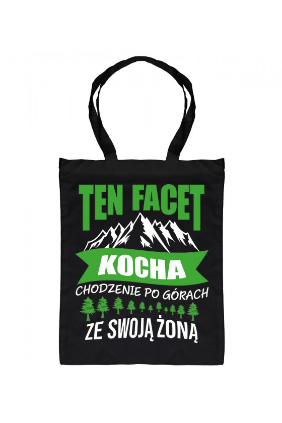 Torba Ten Facet Kocha Chodzenie Po Górach Ze Swoją Żoną