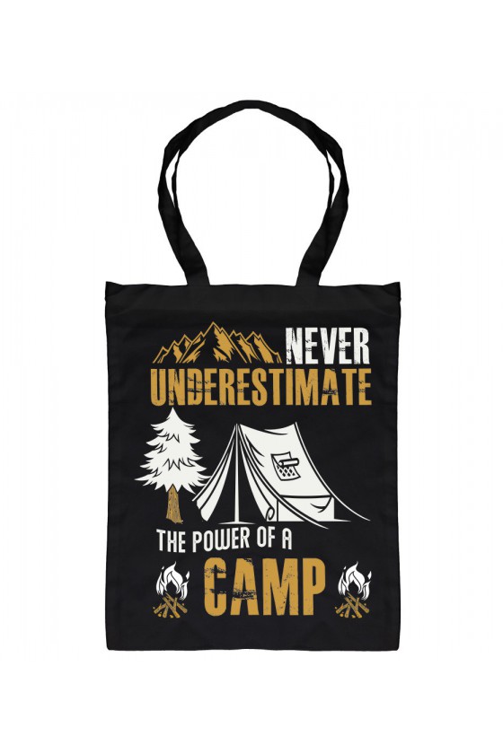 Torba Never Underestimate The Power Of A Camp